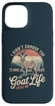 iPhone 15 Goat Owner Funny Goat Life Chose Me Vintage Goat Case