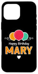 iPhone 16 Pro Max Happy Birthday saying Mary Case