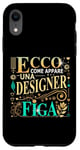 Coque pour iPhone XR Una Designer Figa Idee Regalo Divertente Graphic Designer