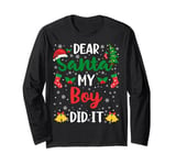 Dear Santa My Boy Did It Funny Boy Christmas Pajamas Long Sleeve T-Shirt