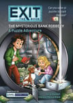 Exit: The Book - The Mysterious Bank Robbery: A Puzzle Adventure