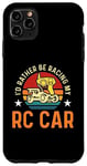 iPhone 11 Pro Max I'd Rather Be Racing My Retro Remote Control RC Model Racing Case