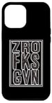 iPhone 12 Pro Max Zero F ks Given Bold Graphic Zro Fks Gvn Case