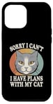 Coque pour iPhone 12 Pro Max Drôle Sorry I Can't I Have Plans With My Cat Funny Cat Memes