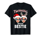 Twinning With My Bestie Christmas Twin Girls Best Friend T-Shirt