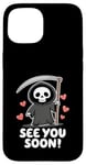 Coque pour iPhone 15 See You Soon - Faucheuse Halloween