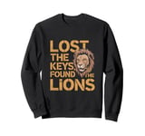 Lost The Keys Found The Lions Funny Zookeeper Sweatshirt