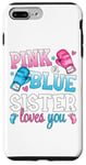 iPhone 7 Plus/8 Plus Pink Or Blue Sister Loves You Boxing Gender Reveal Party Case