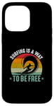 iPhone 14 Pro Max Surfing Is A Way To Be Free Case