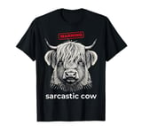 Warning Sarcastic Cow Humor Funny Cow Design Women T-Shirt