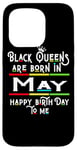 Coque pour iPhone 15 Pro Black Queens Are Born In May Funny Women Girl Birthday