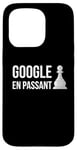 Coque pour iPhone 15 Pro Google En Passant - Règle de mouvement d'échecs spéciale Take The Pawn