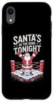 iPhone XR Christmas Boxing Santa's In The Ring Tonight Case