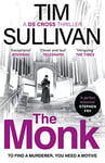 The Monk: The twisty must-read thriller featuring an unforgettable detective in 2024 (A DS Cross Thriller)