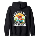 Licensed To Drive Boys Girls License Driver New Driver 2025 Zip Hoodie