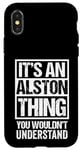 iPhone X/XS It's An Alston Thing You Wouldn't Understand Surname Name Case