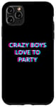 Coque pour iPhone 11 Pro Max Crazy Boys Love To Party Rave Club Festival Raver Boy