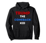 Donald Trump The Comeback Kid, Pride and Support For Trump Pullover Hoodie