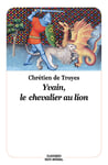 Yvain, le chevalier au lion (Poche)