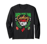 Baking More Than Cookies This Year Funny Christmas Pregnancy Long Sleeve T-Shirt