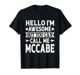 McCabe Surname Call Me McCabe Family Team Last Name McCabe T-Shirt