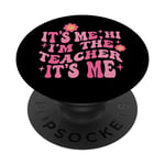 Groovy Its Me Hi Im The Teacher It’s Me Back To School PopSockets Swappable PopGrip