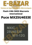 Puce MX25U4033E Flash 4 Mb CMOS Macronix Carte mère Joy-Con Nintendo Switch