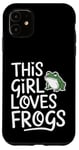 Coque pour iPhone 11 Cette fille aime les grenouilles, les amoureux des grenouilles mignonnes et le plaisir des animaux