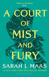 A Court of Mist and Fury: The second book in the GLOBALLY BESTSELLING, SENSATIONAL series (A Court of Thorns and Roses 2)