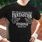 Pensionär T-shirt - svart - Så här ser en fantastisk pensionär ut Svart M Black m