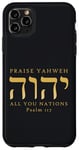 Coque pour iPhone 11 Pro Max Louez YHVH All of you Nations Psaume 117 Yahweh Hebrew