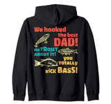 Funny Fishing Dad Father's Day Fisherman Hooked The Best Dad Zip Hoodie