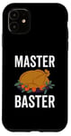 Coque pour iPhone 11 Master Baster Funny Thanksgiving Dinde Food Family