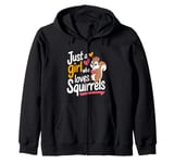 Funny Squirrel Just a Girl Who Loves Squirrels Forest Animal Zip Hoodie