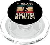 Running If I Collapse Please Pause My Watch Marathon Runner PopSockets PopGrip for MagSafe