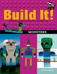 Graphic Arts Books Kemmeter, Jennifer Build It! Monsters: Make Supercool Models with Your Favorite LEGO (R) Parts (Brick Books)