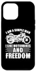 Coque pour iPhone 12 Pro Max Simple Man Like Motorbikes and Freedom Citation