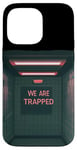 Coque pour iPhone 14 Pro Max Costume amusant « We are Trapped Speech »