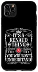 Coque pour iPhone 11 Pro Max Le nom Renaud est un nom de Renaud que vous ne comprendriez pas