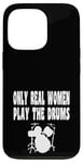 Coque pour iPhone 13 Pro Only Real Women Play Drums – Groupe de batterie amusant Rock Jazz