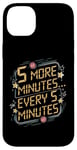 Coque pour iPhone 14 Plus 5 minutes toutes les 5 minutes, des matins paresseux et amusants