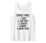 Car Mechanics Things I Want Tank Top