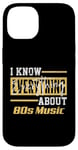 Coque pour iPhone 14 Je sais tout sur la musique des années 80 - Amateur de musique rétro des années 80