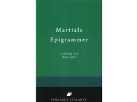 Martials epigrammar | M. Valerius Martialis, översatt av Axel Juel | Språk: Danska