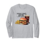 Funny Jokes Quote Probably Gonna Clog Your Toilet Later Long Sleeve T-Shirt