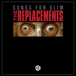 The Replacements  Songs For Slim  LP/Vinyl