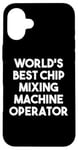 iPhone 16 Plus World's Best Chip Mixing Machine Operator Case