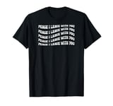 Peace I Leave With You, Bible Verse T-Shirt