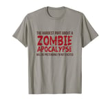 Funny Zombie Gift Shirt Apocalypse Tshirt Mens Women Adult T-Shirt