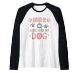 I'd rather be at home with my Dog Vintage Dog Lover Raglan Baseball Tee